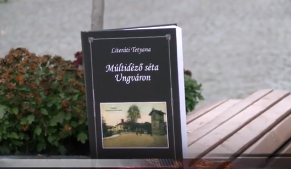 "Історичну прогулянку Ужгородом" Тетяни Літераті читають в Угорщині (ВІДЕО)
